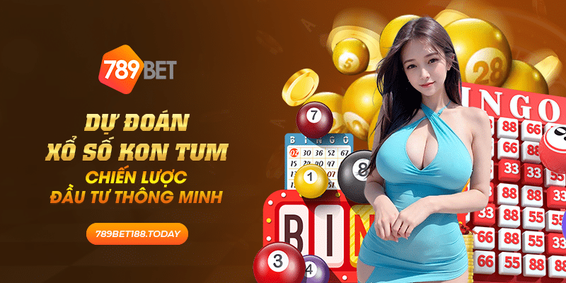 46 du doan xo so kon tum chien luoc dau tu thong minh