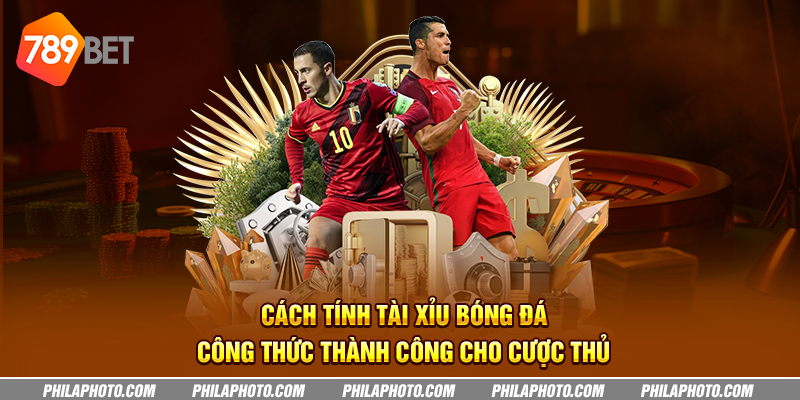 cach tinh tai xiu bong da cong thuc thanh cong cho cuoc thu