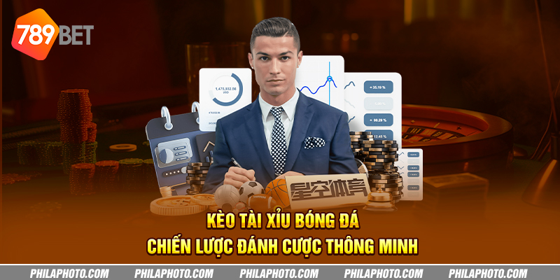 keo tai xiu bong da chien luoc danh cuoc thong minh