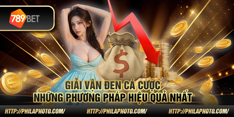 Giải vận đen cá cược – Những phương pháp hiệu quả nhất 5 2 Giai van den ca cuoc Nhung phuong phap hieu qua nhat