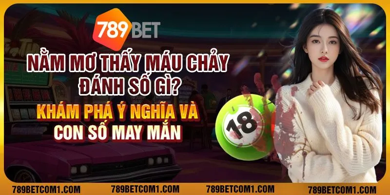 Nằm mơ thấy máu chảy