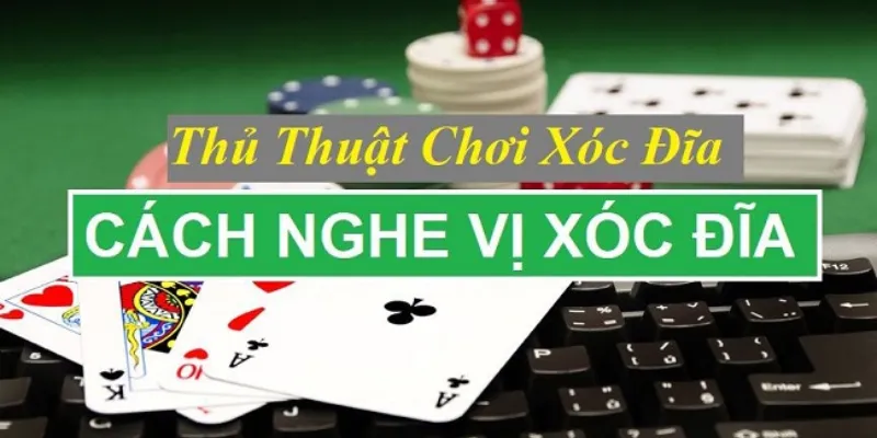 Các kỹ thuật nghe vị xóc đĩa cơ bản