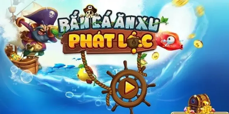 Cách chơi bắn cá phát lộc chi tiết và hiệu quả