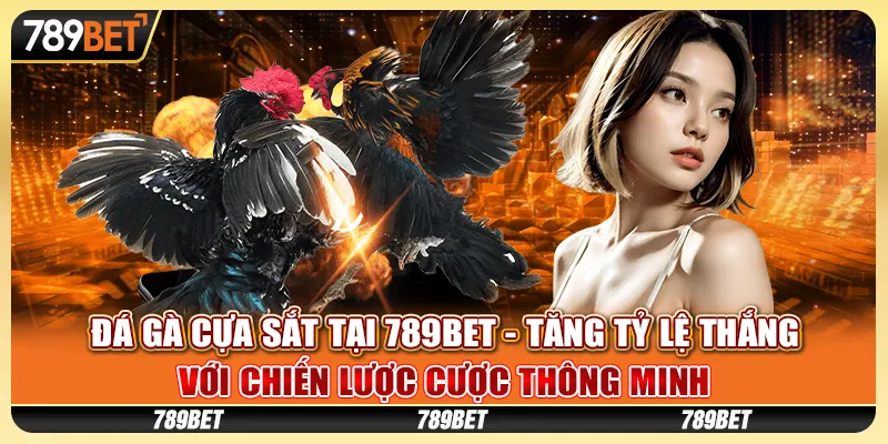 Đá gà cựa sắt tại 789Bet - Tăng tỷ lệ thắng với chiến lược cược thông minh 8 Đá gà cựa sắt tại 789Bet - Tăng tỷ lệ thắng với chiến lược cược thông minh