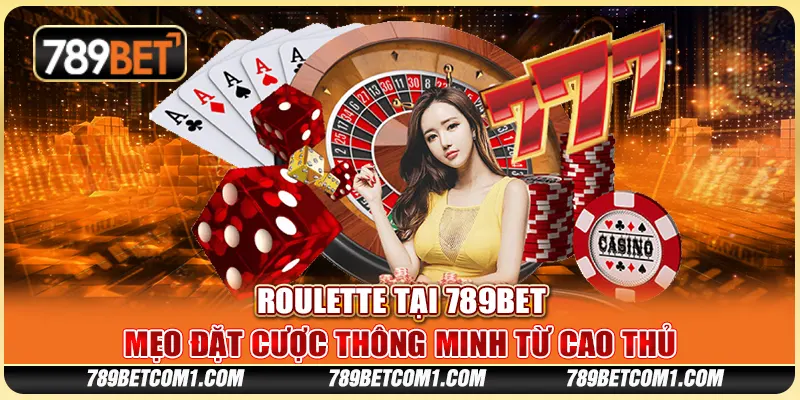 Roulette tại 789Bet - Mẹo đặt cược thông minh từ cao thủ 8 Roulette tại 789Bet - Mẹo đặt cược thông minh từ cao thủ