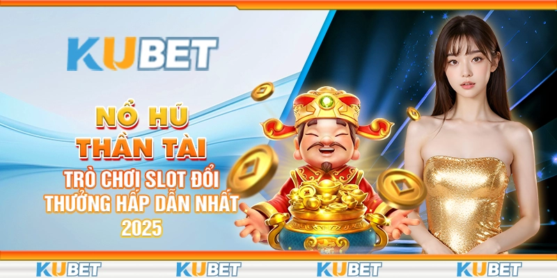 nổ hũ thần tài