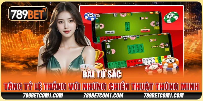 Bài Tứ Sắc tại 789Bet - Tăng tỷ lệ thắng với những chiến thuật thông minh 3 Bài Tứ Sắc tại 789Bet - Tăng tỷ lệ thắng với những chiến thuật thông minh