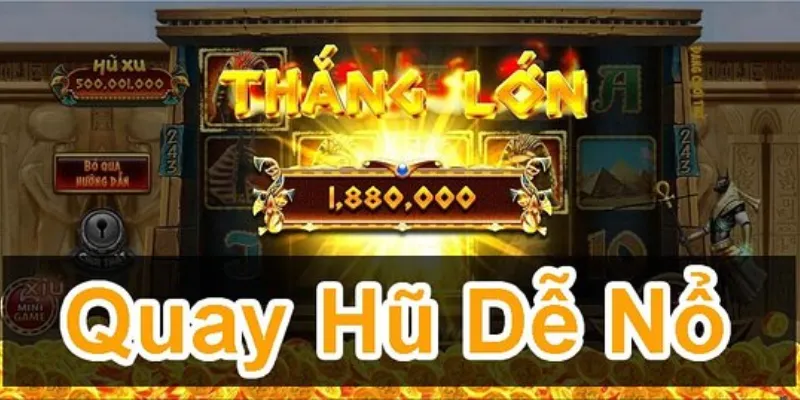 Thủ thuật quay nổ hũ - Tăng cơ hội nhận jackpot dễ dàng 2 Vài nét tổng quan về trò chơi quay nổ hũ