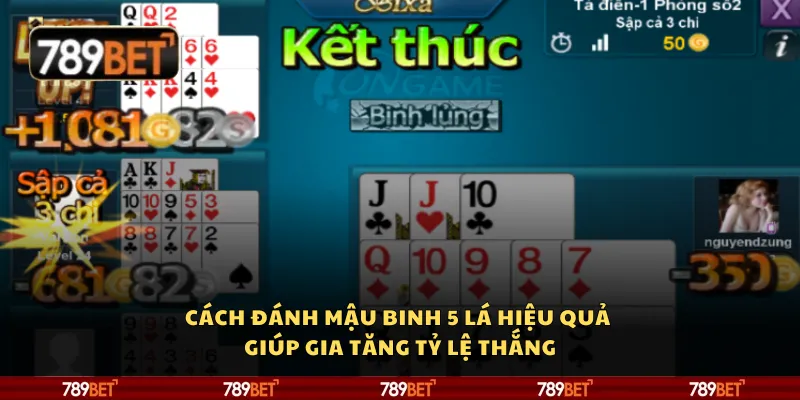 Cách đánh Mậu Binh 5 lá hiệu quả giúp gia tăng tỷ lệ thắng 10 Cách đánh Mậu Binh 5 lá hiệu quả giúp gia tăng tỷ lệ thắng